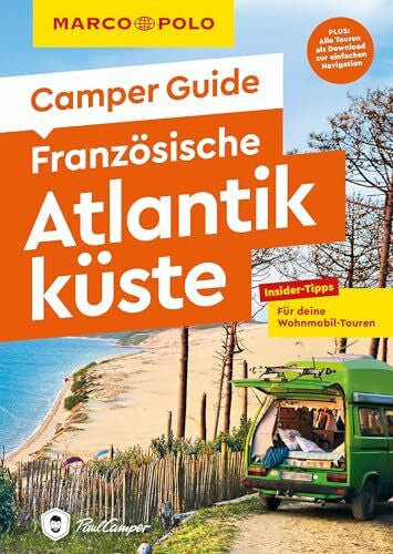 Ginzel, Leon MARCO POLO Camper Guide Französische Atlantikküste: Insider-Tipps für deine Wohnmobil-Touren