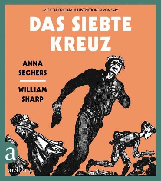 von Steinaecker, Thomas Das siebte Kreuz: Mit den Originalillustrationen von 1942