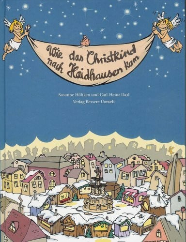 Susanne Höltken Wie das Christkind nach Haidhausen kam