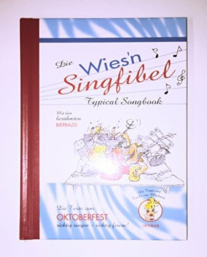 Ressel, Susanne Die Wies'n Singfibel