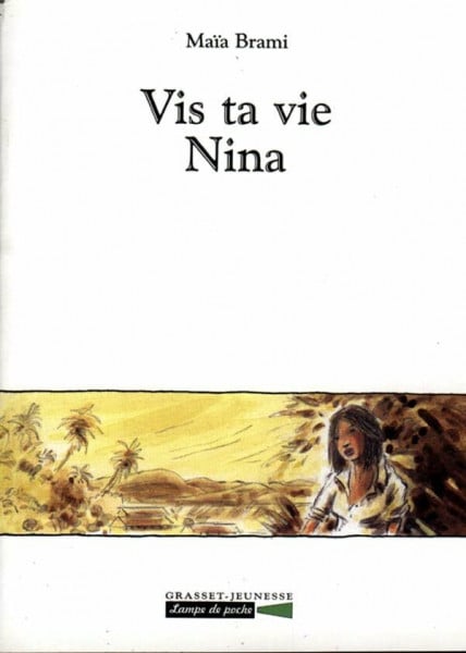 Brami, Maïa Vis ta vie Nina