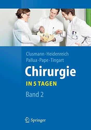 Pape, Hans-Christoph Chirurgie... in 5 Tagen: Band 2 (Springer-Lehrbuch)
