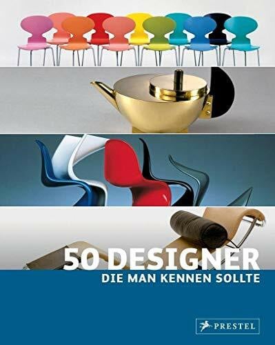 Düchting, Hajo 50 Designer, die man kennen sollte (50, die man kennen sollte..., Band 2)