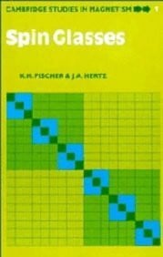 Hertz, J. A. Spin Glasses (Cambridge Studies in Magnetism, Band 1)