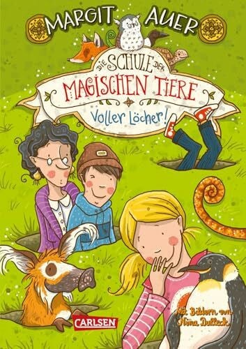 Dulleck, Nina Die Schule der magischen Tiere 2: Voller Löcher! (2)
