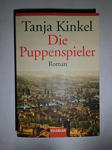 Kinkel, Tanja Die Puppenspieler