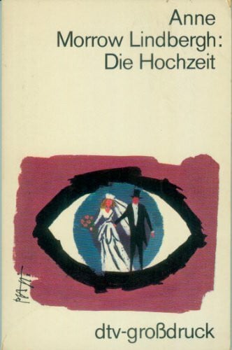 Anne Morrow Lindberg Die Hochzeit.
