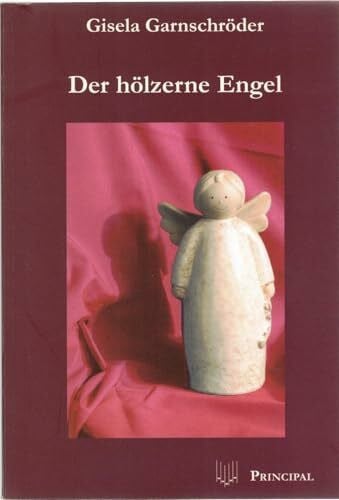 Garnschröder, Gisela Der hölzerne Engel: Krimi