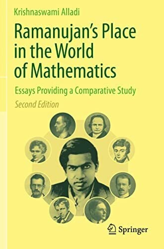 Alladi, Krishnaswami Ramanujan's Place in the World of Mathematics: Essays Providing a Comparative Study