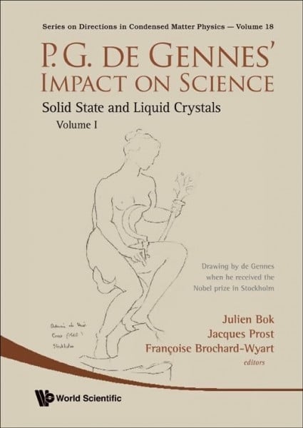 Brochard-Wyart, Francoise P.g. De Gennes' Impact On Science - Volume I & Ii: Soft Matter and Biophysics (Directions in Condensed Matter Physics, Band 18)