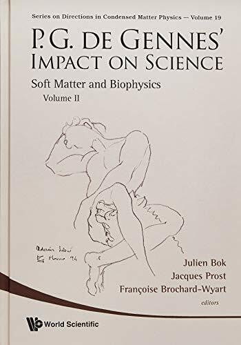 Brochard-Wyart, Francoise P.g. De Gennes' Impact On Science - Volume Ii: Soft Matter And Biophysics (DIRECTIONS IN CONDENSED MATTER PHYSICS, 19, Band 2)