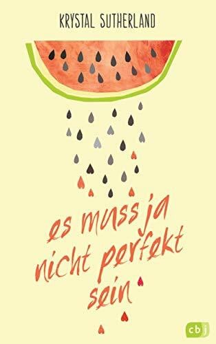 Sutherland, Krystal Es muss ja nicht perfekt sein