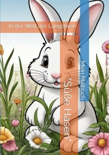 Hagedorn, Sabine Mein Malbuch 'Süße Hasen': In der Welt der Langohren