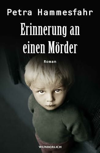 Hammesfahr, Petra Erinnerung an einen Mörder: Roman