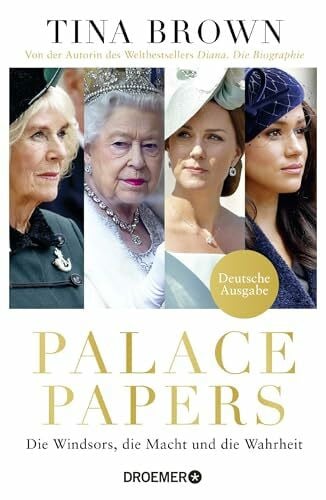 Bieker, Sylvia Palace Papers: Die Windsors, die Macht und die Wahrheit | Deutsche Ausgabe. Von der Autorin des Weltbestsellers 'Diana. Die Biografie'