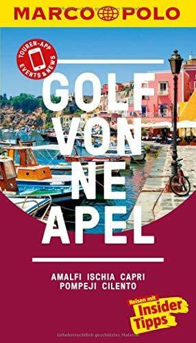 Sonnentag, Dr Stefanie MARCO POLO Reiseführer Golf von Neapel, Amalfi, Ischia, Capri, Pompeji, Cilento: Reisen mit Insider-Tipps. Inklusive kostenloser Touren-App & Events&News