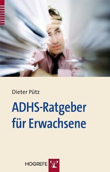 Pütz, Dieter ADHS-Ratgeber für Erwachsene