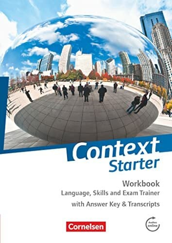 Sammon, Geoff Context Starter - Zu allen Ausgaben: Language, Skills and Exam Trainer - Workbook - mit Answer Key & Transcripts