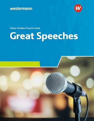 Corke, Francis Great Speeches: Textbook (Neusprachliche Bibliothek - Englische Abteilung: Sekundarstufe II)