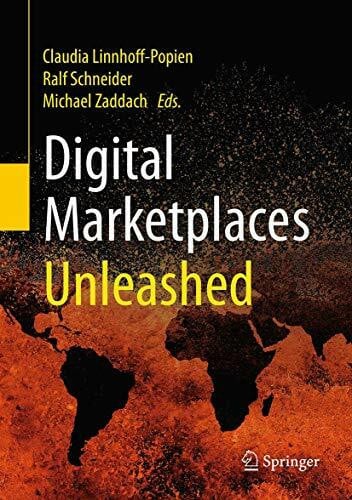 Linnhoff-Popien, Claudia Digital Marketplaces Unleashed