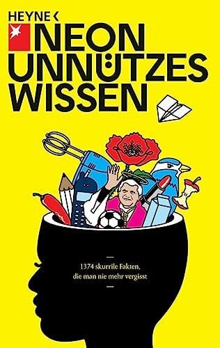 Michael Ebert Unnützes Wissen: 1374 skurrile Fakten, die man nie mehr vergisst