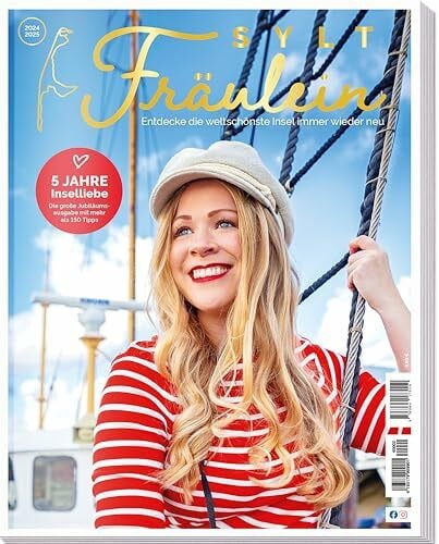 Finja Schulze Sylt Fräulein Magazin 2024 / 2025 • Welcher Sylt-Typ bist du ? • Restaurantführer • Urlaub • Inselkultur • Gastro-Guide: Entdecke die weltschönste Insel immer wieder neu
