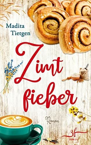 Tietgen, Madita Zimtfieber: Irland-Liebesroman (Irland – Von Cider bis Liebe, Band 2)