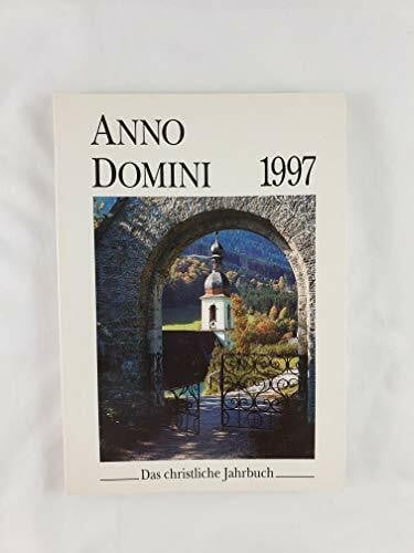 Johannes Thiele Anno Domini 1997. Das christliche Jahrbuch
