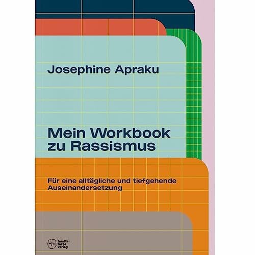Amanda, Haas Mein Workbook zu Rassismus.: Für eine alltägliche und tiefgehende Auseinandersetzung (Neue Lektüre für gemeinsames Lernen)