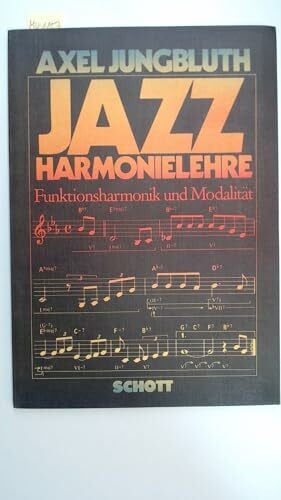 Axel Jungbluth Jazz Harmonielehre. Funktionsharmonik und Modalität