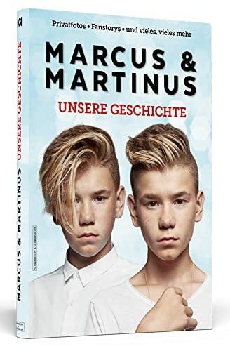 Gunnarsen, Martinus Marcus & Martinus: Unsere Geschichte: Das offizielle Buch für Fans des norwegischen Zwillings-Duos!