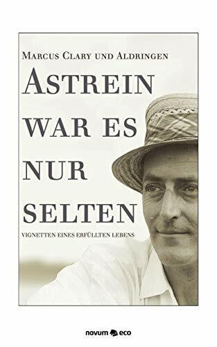 Aldringen, Aldringen Astrein war es nur selten