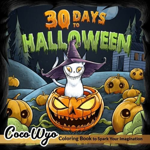 Wyo, Coco 30 Days to Halloween: Adult Coloring Book with Fun and Spooky Characters, from Witches, Vampires to Ghosts, Jack-o'-lanterns and More