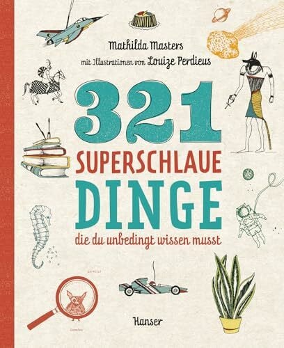 Ochel, Stefanie 321 superschlaue Dinge, die du unbedingt wissen musst