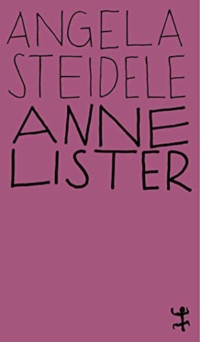 Steidele, Angela Anne Lister: Eine erotische Biographie (MSB Paperback)