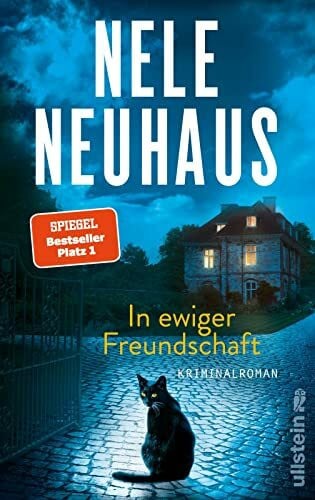 Neuhaus, Nele In ewiger Freundschaft: Kriminalroman | Der neue packende Taunus-Krimi der Bestsellerautorin (Ein Bodenstein-Kirchhoff-Krimi, Band 10)