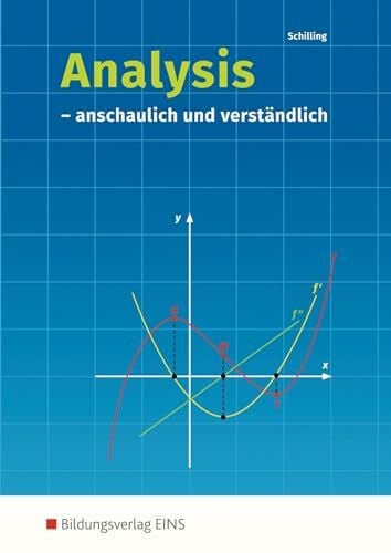 Schilling, Klaus Analysis: anschaulich und verständlich Schülerband