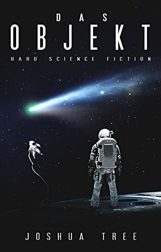 Joshua Tree Das Objekt: Hard Science Fiction
