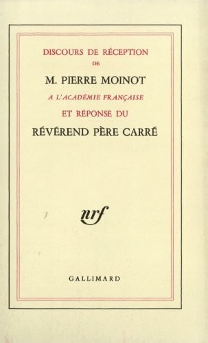 Carré, Ambroise-Marie Discours de réception à l'Académie française et réponse du Révérend Père Carré