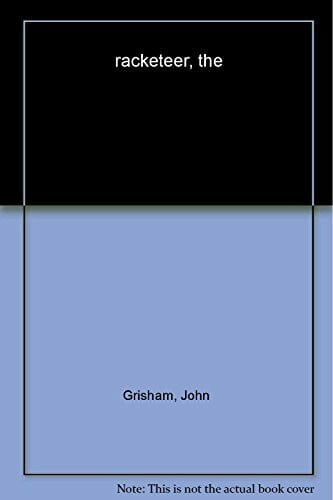 Grisham, John The Racketeer: A Novel