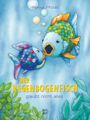 Pfister, Marcus Der Regenbogenfisch glaubt nicht alles