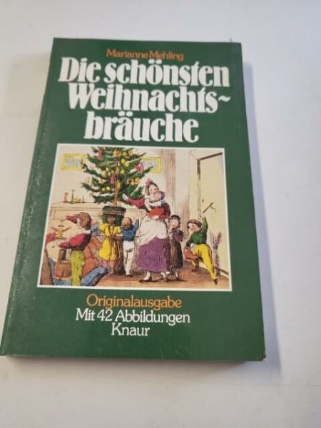 Mehling, Marianne Die schönsten Weihnachtsbräuche (Knaur Taschenbücher. Hobby)