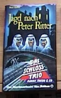Red Geller Jagd nach Peter Ritter. Das Schloss-Trio, Bd. 12