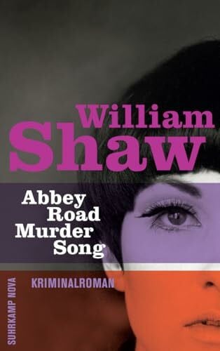 Shaw, William Abbey Road Murder Song: Kriminalroman (Breen-Tozer-Trilogie 1)