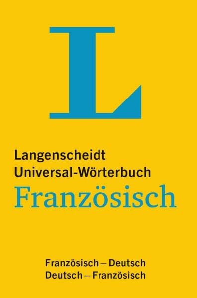 Langenscheidt, Redaktion Langenscheidt Universal-Wörterbuch Französisch: Französisch-Deutsch/Deutsch-Französisch: Französisch-Deutsch/Deutsch-Französisch. Rund 34.000 ... (Langenscheidt Universal-Wörterbücher)
