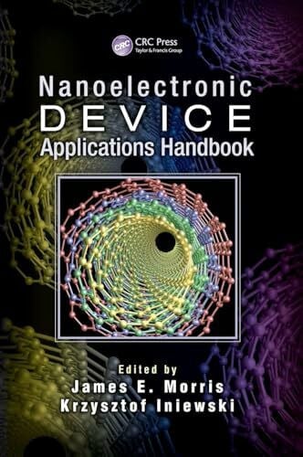Iniewski, Krzysztof Nanoelectronic Device Applications Handbook (Devices, Circuits, and Systems)