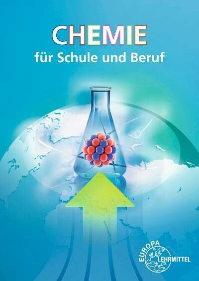 Ignatowitz, Larissa Chemie für Schule und Beruf: Ein Lehr- und Lernbuch