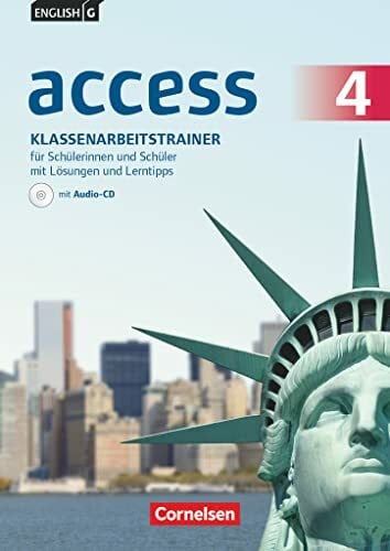 Häntzschel, Katrin English G Access - Allgemeine Ausgabe / Band 4: 8. Schuljahr - Klassenarbeitstrainer mit Audio-Materialien, Lösungen online und Lerntipps: ... online ... Ausgabe 2014, Band 4: 8. Schuljahr)