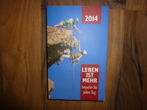 Platte, Eberhard Leben ist mehr 2014: Impulse für jeden Tag