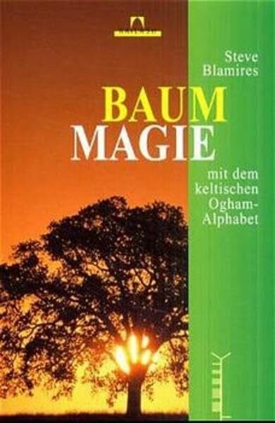 Blamires Steve. Broszat Gabriele (Aus Dem Englischen) Baum-Magie
